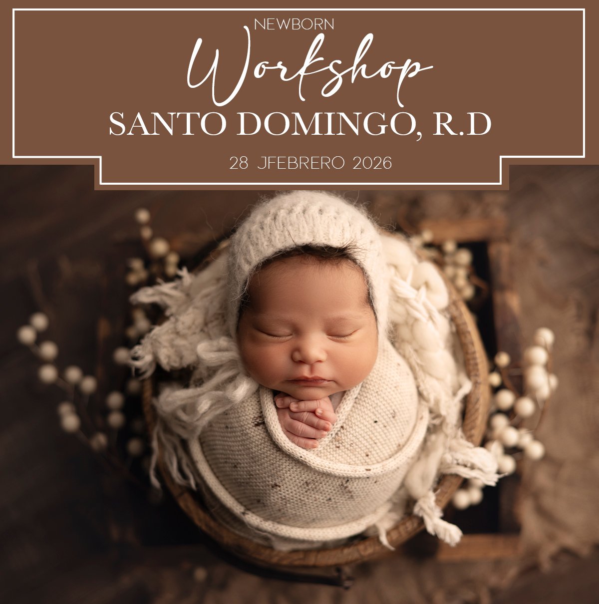 Anticipo/ REPUBLICA DOMINICANA NEWBORN WORKSHOP