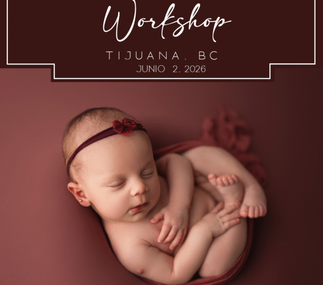 Anticipo/ TIJUANA NEWBORN WORKSHOP